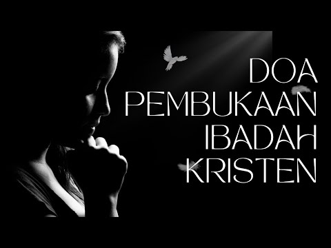DOA PEMBUKAAN IBADAH KRISTEN | DOA PEMBUKA | BERKAT TUHAN