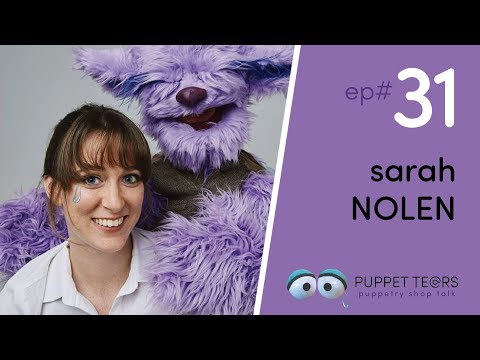 Puppet Tears, ep 031 — Sarah Nolen talks Funny Feminism + Puppets on Film