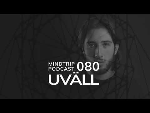 MindTrip Podcast 80 - Uväll