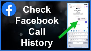 How To Check Facebook Call Log History
