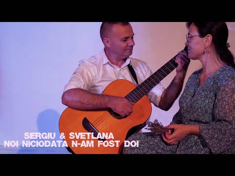 Sergiu & Svetlana Titica - Noi niciodata n-am fost doi ❤️