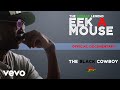 Eek a Mouse - The Black Cowboy Documentary