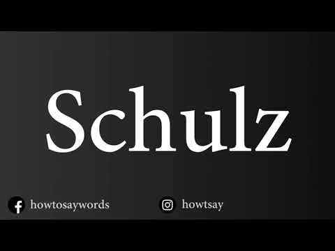 How To Pronounce Schulz