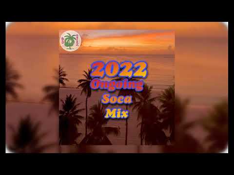 DJ Chipz 2022 Ongoing Soca Mix