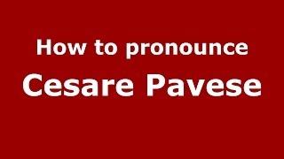How to pronounce Cesare Pavese