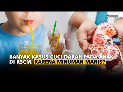 Banyak Kasus Cuci Darah pada Anak di RSCM, Karena minuman manis?
