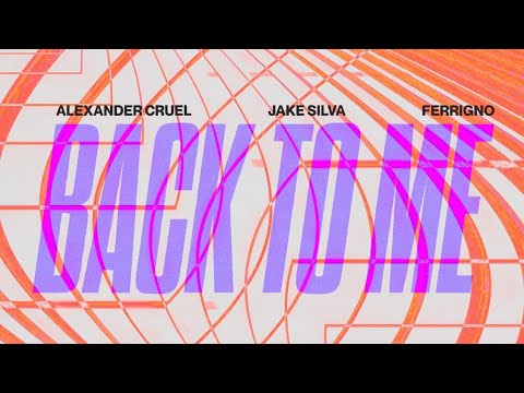 Jake Silva & Alexander Cruel & Ferrigno - Back To Me #progressivehouse #melodichouse