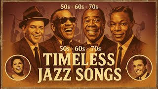 Download lagu Timeless Vintage Jazz Songs 🎶 Frank Sinatra, Nat King Cole 🎷 Classic Jazz Playlist mp3 Download lagu Timeless Vintage Jazz Songs 🎶 Frank Sinatra, Nat King Cole 🎷 Classic Jazz Playlist mp3