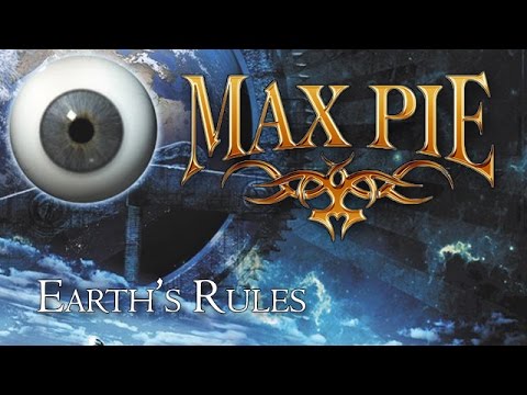 Max Pie [ Progressive Power Metal Band ] - Earth's Rules ( original song )