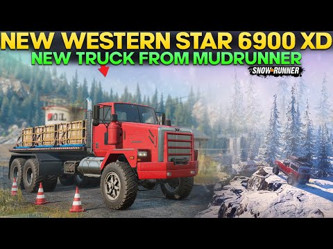 New Truck Western Star 6900XD in SnowRunner From MudRunner