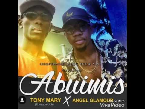 Tony Mary Insuperable ft Angel Glamour-ABUIMIS (audio)