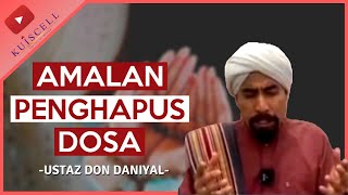 Download lagu Amalan penghapus dosa (full) | Ustaz Don Daniyal mp3