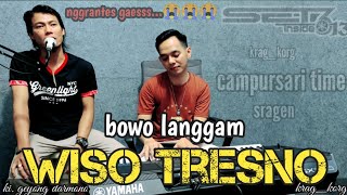 Download lagu BOWO LANGGAM - WISO TRESNO - Ki GEYONG DARMONO - CAMPURSARI TIME - YAMAHA PSR SX900 mp3