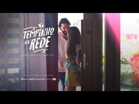 Adelmário Coelho - Tempinho na Rede (Lyric Video)