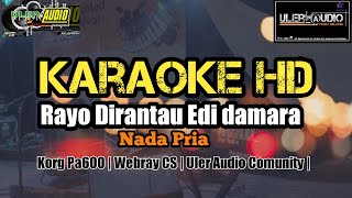 Download lagu Karaoke | Lagu Minang Rayo Dirantau|Edi damara|Cipt.Alhadi|Key. Webray CS| Korg PA600|Lirik berjalan mp3