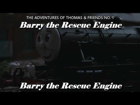 Barry the Rescue Engine Part 4: Barry the Rescue Engine