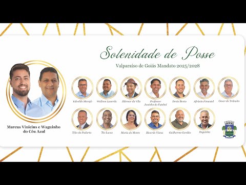 SOLENIDADE DE POSSE MANDATO 2025/2028 - VALPARAÍSO DE GOIÁS