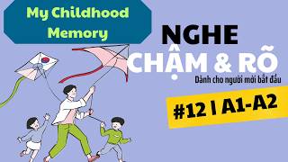 Luyện Nghe Tiếng Anh Chậm & Rõ #12 | English Listening for Beginners (A1–A2)