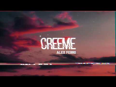 Créeme - Alexx Ferro (audio)