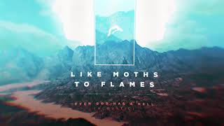 Like Moths To Flames - Even God Has A Hell (Acoustic)