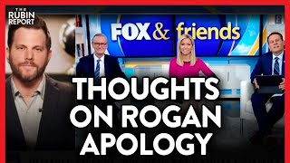 Should Joe Rogan Have Apologized? Dave Rubin Gives His Honest Reaction | MEDIA | Rubin Report