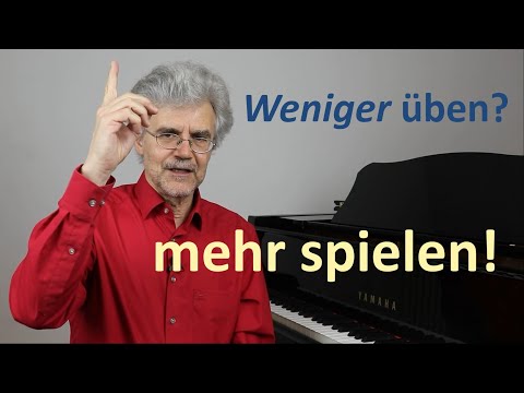 Klavier lernen: Übst du noch, oder spielst du schon? 3 wertvolle Tipps!