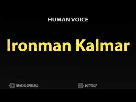 How To Pronounce Ironman Kalmar