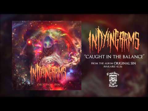 IN DYING ARMS - Caught In The Balance (Full Album Stream)