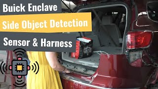 Buick Enclave: The Repairs - Object Detection Module & Harness
