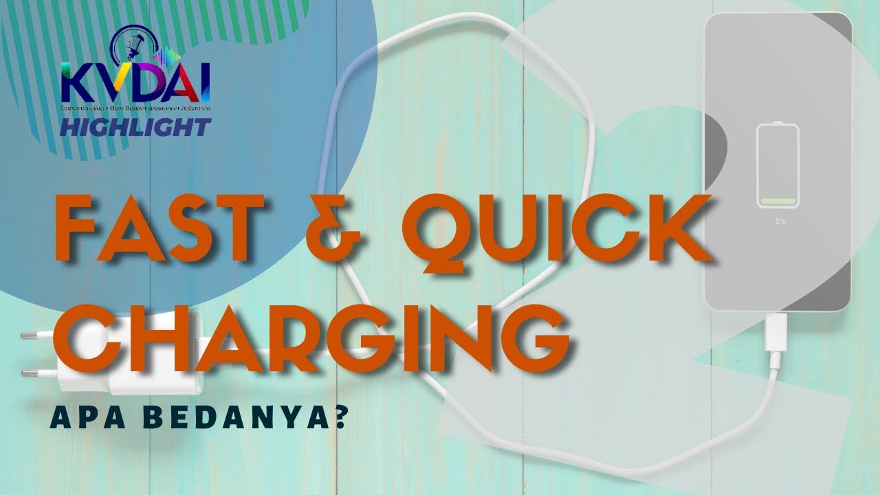 FAST CHARGING DAN QUICK CHARGING, APA BEDANYA?