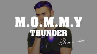 ThunderZ - M .O. M. M. Y (Lyrics Video)