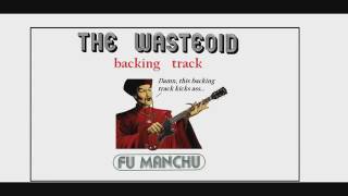 Fu Manchu - The Wasteoid (backing track)
