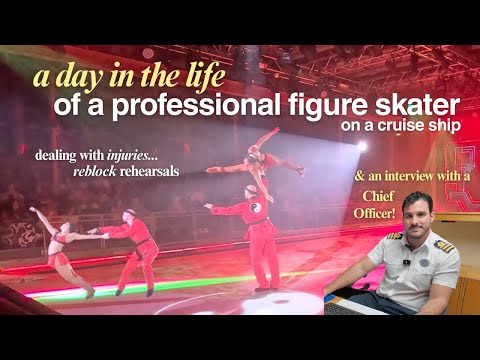 Day in the Life of a Pro Ice Skater on a Cruise Ship | injuries, officer interview & rehearsals