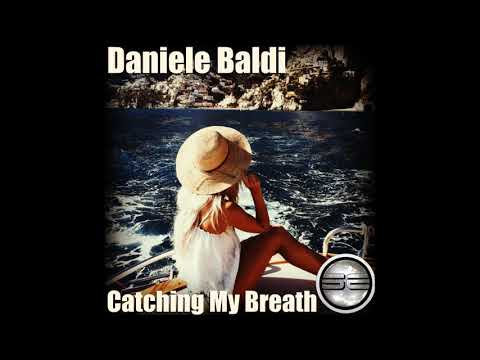 Daniele Baldi- Catching My Breath (Original Mix) Preview