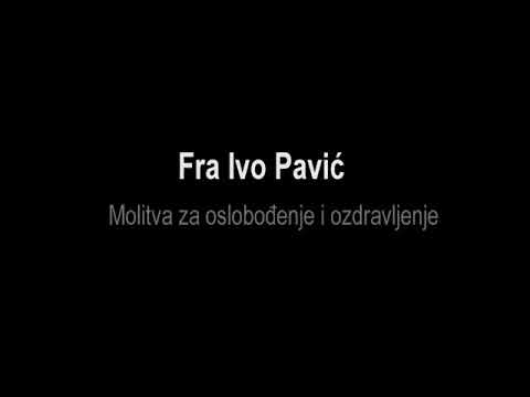 Fra Ivo Pavić Molitva za oslobođenje i ozdravljenje 2