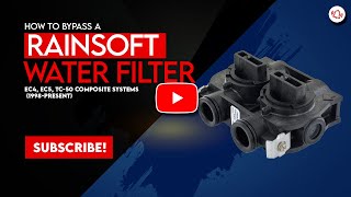 How To Bypass A Rainsoft Water Treatment System