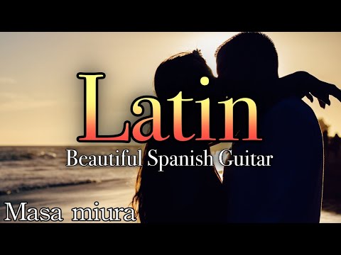 Romantic Beautiful Spanish Guitar・Cover・Masa Miura・ラブロマンス6曲