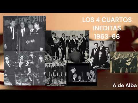 Repertorio inédito de Los Cuatro Cuartos 1963-1966