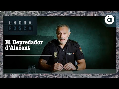 L'Hora fosca - El depredador d'Alacant