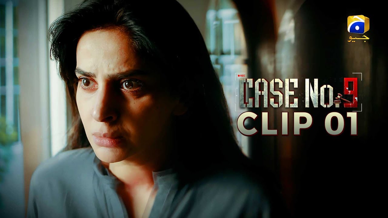 Case No.9 Episode 02 | 𝐂𝐥𝐢𝐩 𝟎𝟏 | Saba Qamar - Faysal Quraishi | Har Pal Geo