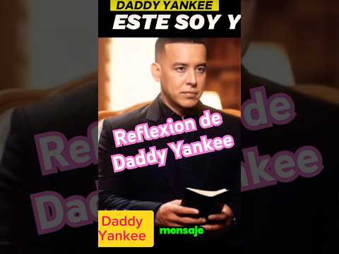 Como Daddy Yankee Reflexiona #shorts #reflexion