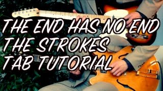 The End Has No End - The Strokes ( Guitar Tab Tutorial &amp; Cover )
