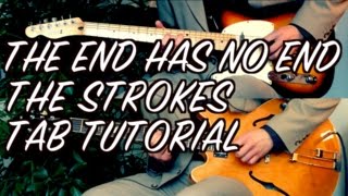 The End Has No End - The Strokes ( Guitar Tab Tutorial &amp; Cover )