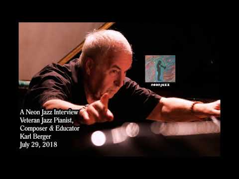 Neon Jazz Interview with Veteran Jazz Pianist, Composer & Educator Karl Berger