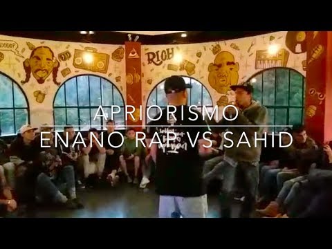ENANO RAP vs SAHID Apriorismo