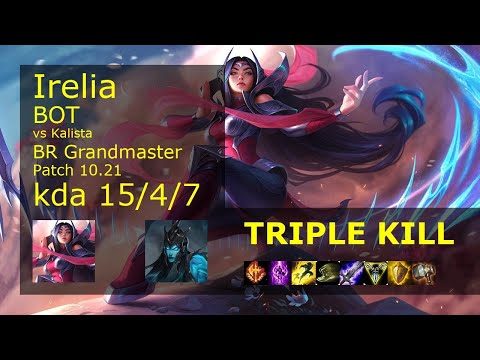 Irelia Bot & Alistar vs Kalista & Pantheon - BR Grandmaster 15/4/7 Patch 10.21 Gameplay