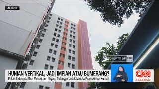 Hunian Vertikal Jadi Impian atau Bumerang?