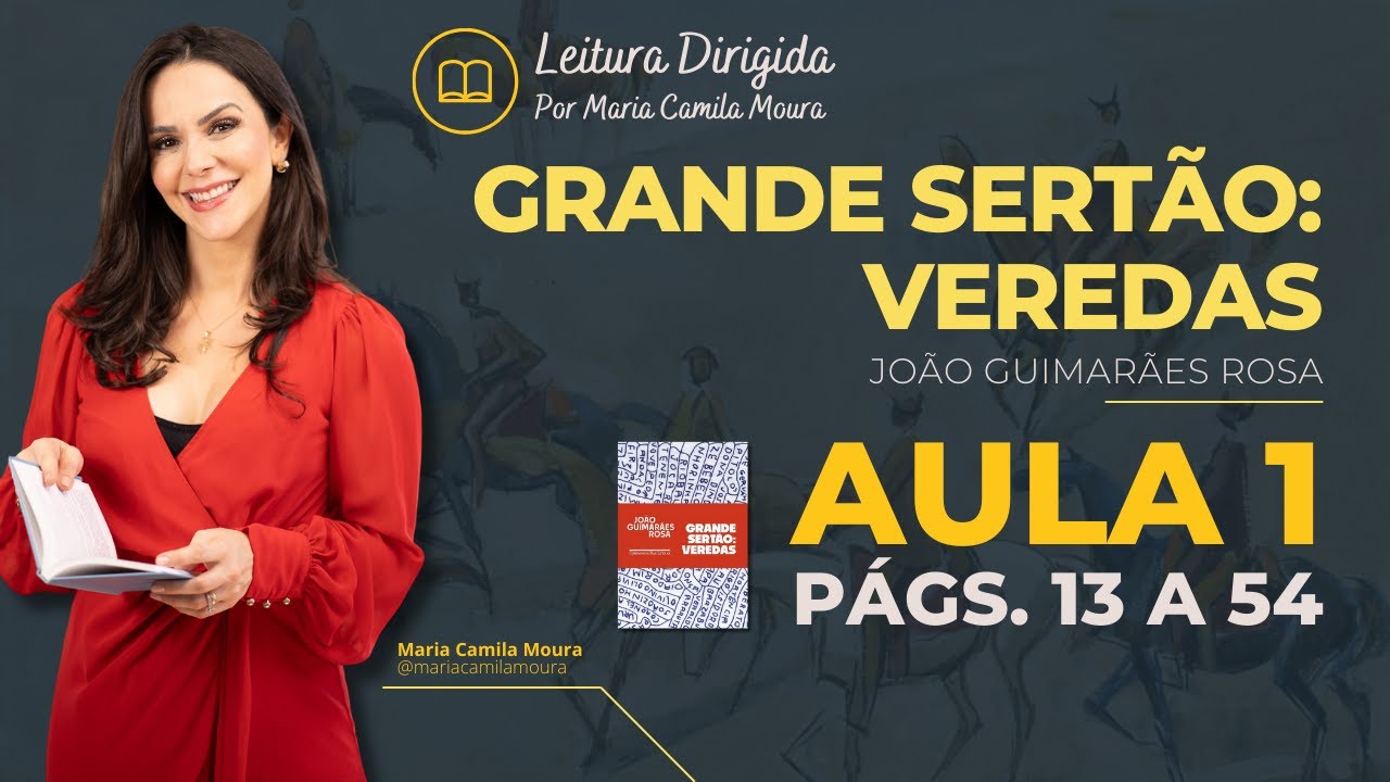 [LEITURA DIRIGIDA - GRANDE SERTÃO: VEREDAS] Aula 1