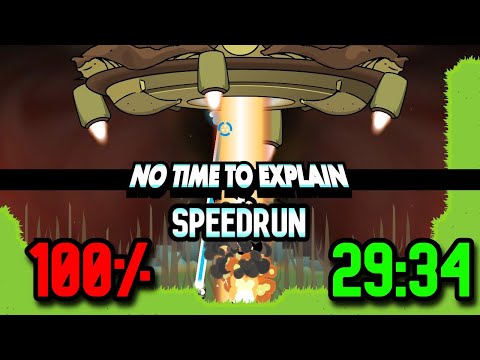 No Time To Explain Remastered - 100% speedrun in 29:34 [WR]