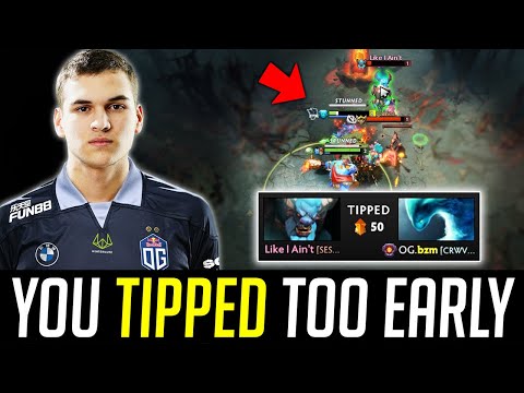 You tipped OG.BZM too early -- Destroyed everyone after TIPPED DOTA 2